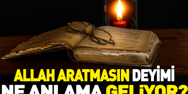 allah-aratmasin-deyiminin-anlami-nedir-xj4EimMX.jpg